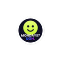 Mondays? Ugh. Smiley Kiss-Cut Sticker — TrendChase gradient design on dark navy